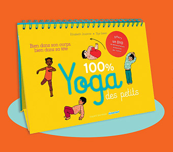 100% Yoga des petits, illustré par Ilya Green, Bayard Jeunesse, 16,90 €