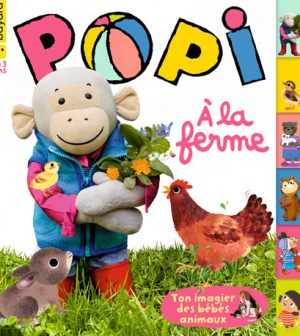 Couverture du magazine Popi n°439, mars 2023 - Bienvenue à la ferme ! Imagier des bébés animaux
